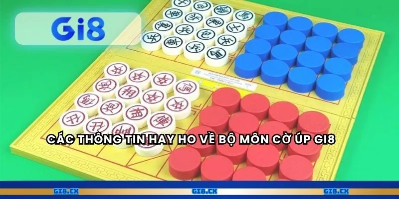 Các thông tin hay ho về bộ môn cờ úp GI8